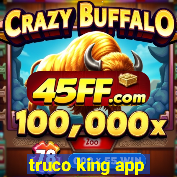truco king app